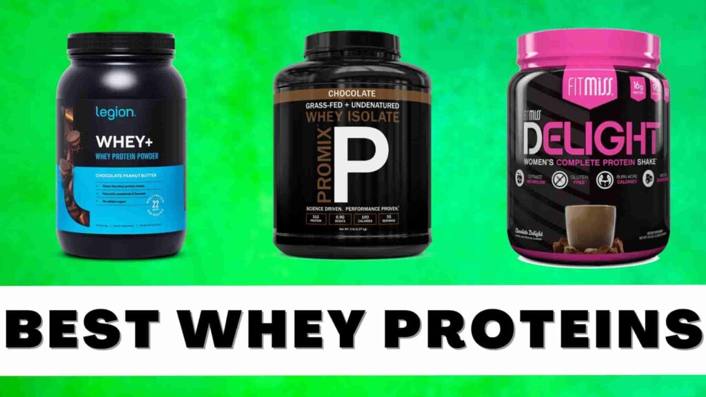 Best Whey proteins