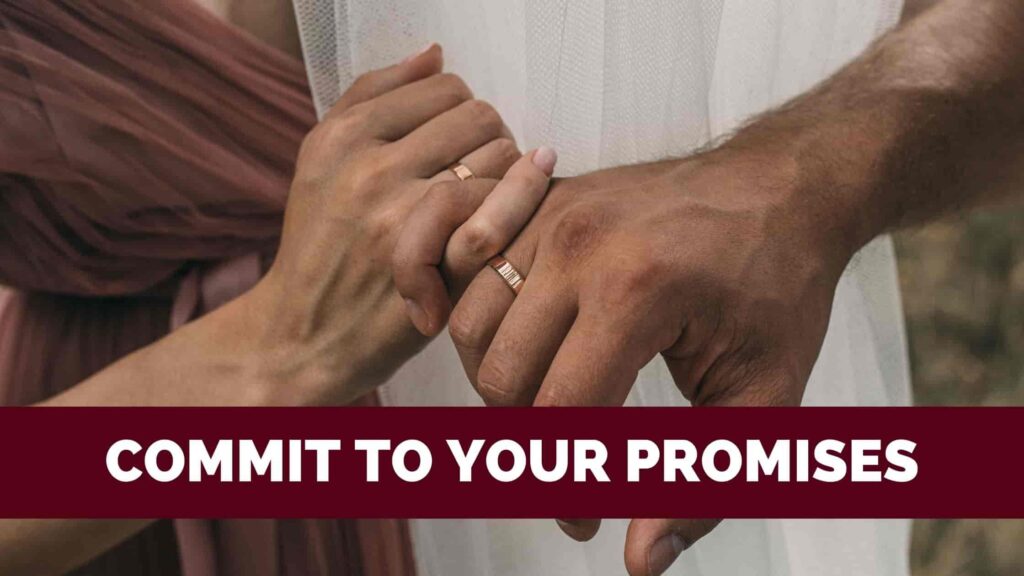 Commit to your promises