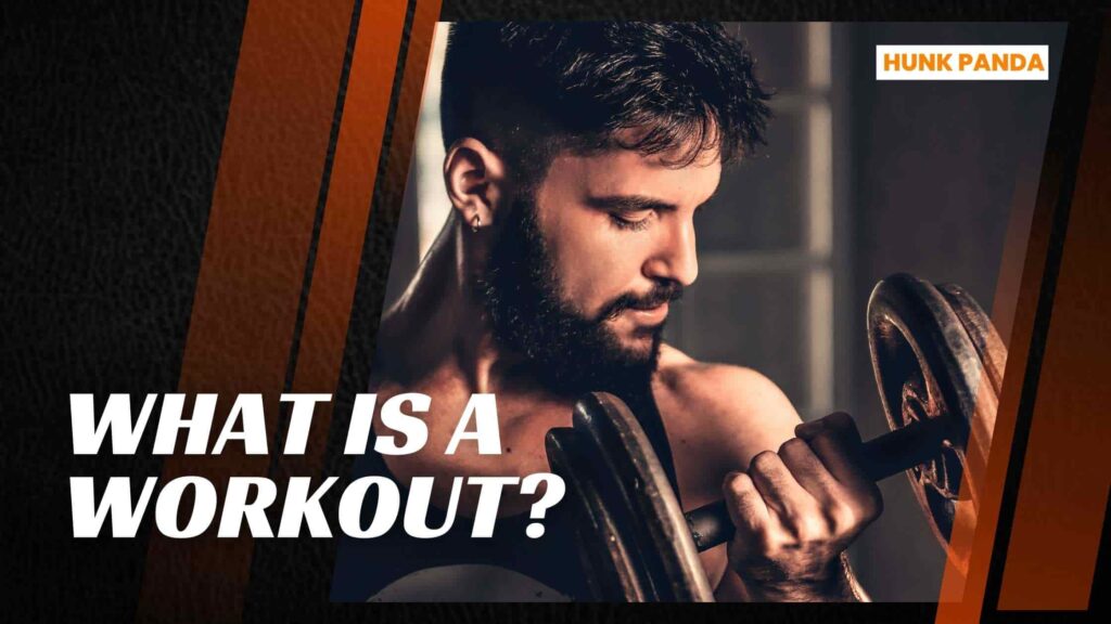 What is a workout
