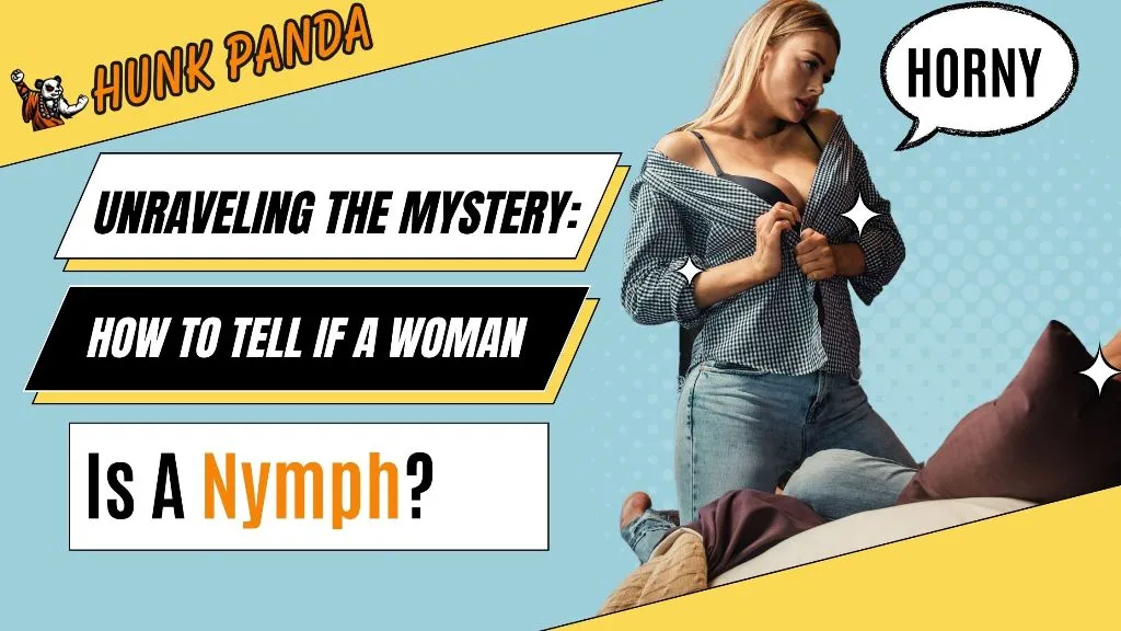 Unraveling the Mystery_How To Tell If A Woman Is A Nymph